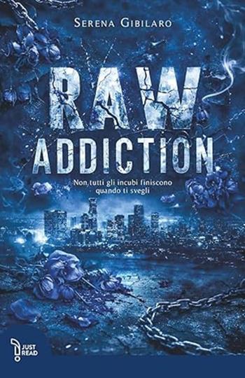 Raw addiction - Serena Gibilaro - Libro LAReditore 2026 | Libraccio.it