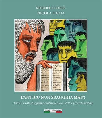 L'anticu nun sbagghia mai?! Discorsi scritti, disegnati e cantati su alcuni detti e proverbi siciliani. Ediz. per la scuola - Roberto Lopes - Libro I Buoni Cugini 2025, L' isola a tre punte | Libraccio.it