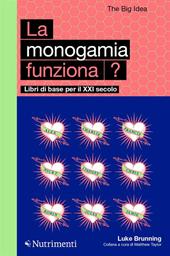 La monogamia funziona?