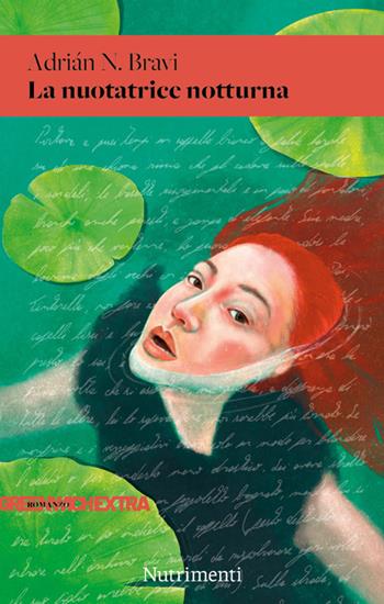 La nuotatrice notturna - Adrián N. Bravi - Libro Nutrimenti 2025, Greenwich extra | Libraccio.it