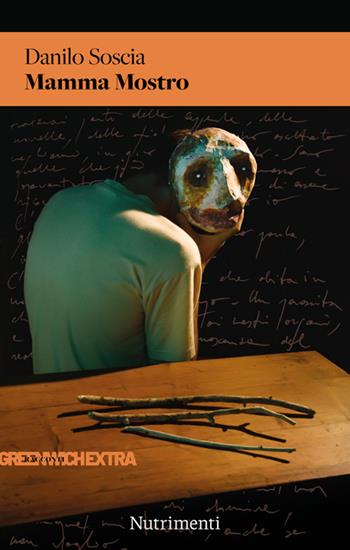 Mamma mostro - Danilo Soscia - Libro Nutrimenti 2026, Greenwich extra | Libraccio.it