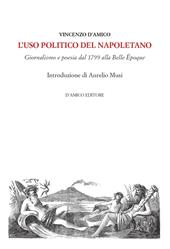 L'uso politico del napoletano. Giornalismo e poesia dal 1799 alla Belle Époque
