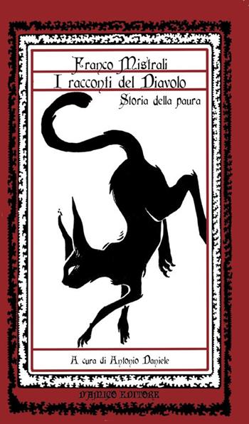 I racconti del Diavolo. Storia della paura - Franco Mistrali - Libro D'Amico Editore 2026 | Libraccio.it