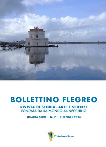 Bollettino Flegreo. Rivista di storia, arte e scienze (2024). Vol. 7  - Libro D'Amico Editore 2024 | Libraccio.it