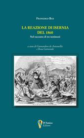 La reazione di Isernia del 1860. Nel racconto di tre testimoni
