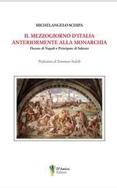 Il Mezzogiorno d’Italia anteriormente alla monarchia. Ducato di Napoli e Principato di Salerno