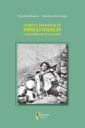 Storia e leggende di Ninco Nanco. Capo brigante lucano