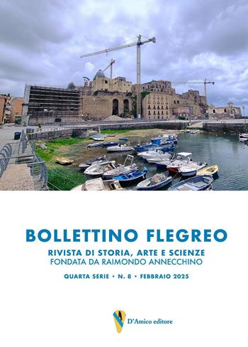 Bollettino Flegreo quarta serie (2025). Vol. 8  - Libro D'Amico Editore 2025 | Libraccio.it