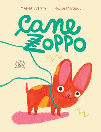 Cane zoppo. Ediz. a colori - Marisa Vestita - Libro Edizioni Clichy 2024, Carrousel | Libraccio.it
