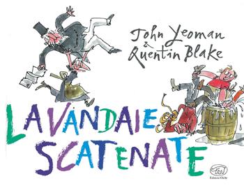 Lavandaie scatenate. Ediz. mini - John Yeoman - Libro Edizioni Clichy 2024, Carrousel | Libraccio.it