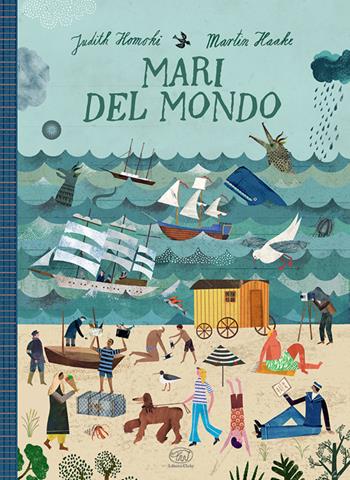 Mari del mondo. Ediz. a colori - Judith Homoki - Libro Edizioni Clichy 2024, Carrousel | Libraccio.it