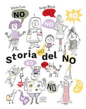 Storia del no. Ediz. illustrata