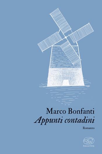Appunti contadini - Marco Bonfanti - Libro Edizioni Clichy 2025, Place d'Italie | Libraccio.it