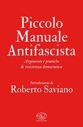 Piccolo manuale antifascista. Argomenti e pratiche di resistenza democratica