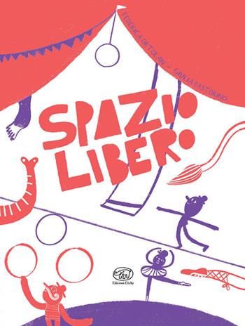 Spazio libero. Ediz. illustrata - Federica Ortolan - Libro Edizioni Clichy 2025, Carrousel | Libraccio.it