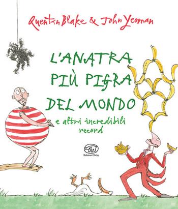 L'anatra più pigra del mondo e altri incredibili record. Ediz. illustrata - John Yeoman - Libro Edizioni Clichy 2025, Carrousel | Libraccio.it
