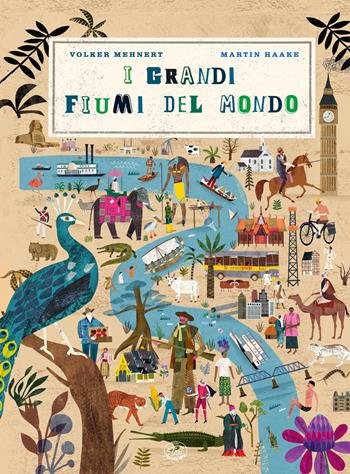 I grandi fiumi del mondo - Volker Mehnert - Libro Edizioni Clichy 2026 | Libraccio.it