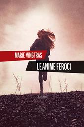 Le anime feroci