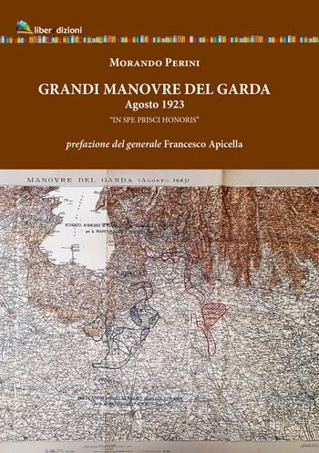 Grandi manovre del Garda. Agosto 1923 - Morando Perini - Libro Liberedizioni 2023 | Libraccio.it