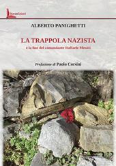La trappola nazista e la fine del comandante Raffaele Menici