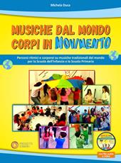Musiche dal mondo, corpi in movimento. Con DVD-ROM. Con Video