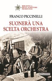 Suonerà una scelta orchestra