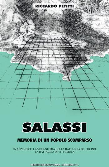Salassi. Memoria di un popolo scomparso - Riccardo Petitti - Libro Editrice Tipografia Baima-Ronchetti 2023 | Libraccio.it