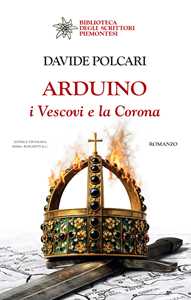 Arduino. I Vescovi E La Corona