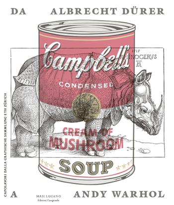 Da Albrecht Dürer a Andy Warhol. Capolavori dalla Graphische Sammlung ETH Zürich. Ediz. a colori - Schaendler - Libro Casagrande 2023, Masi Lugano | Libraccio.it