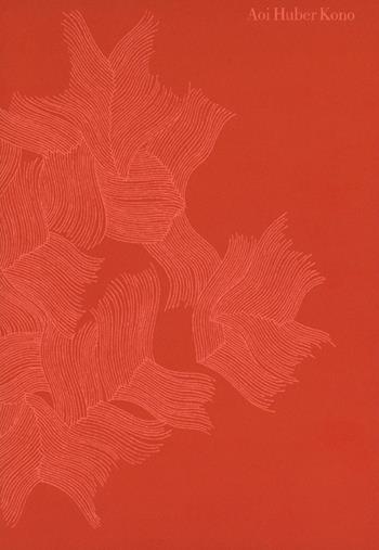 Aoi Huber Kono. Il sensore nascosto. Catalogo della mostra (Porza, 8 giugno-12 ottobre 2025) - Aoi Huber-Kono - Libro Casagrande 2025, Fondazione d'Arte Erich Lindenberg | Libraccio.it