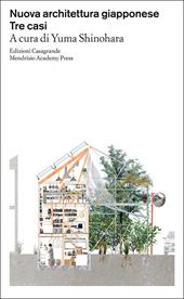 Nuova architettura giapponese. Tre casi
