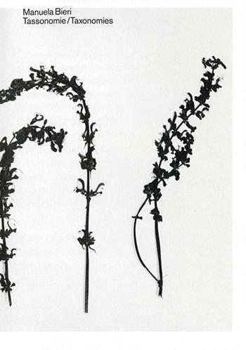 Manuera Bieri. Tassonomie-Taxonomies. Catalogo della mostra (Porza, 9 novembre 2025-22 marzo 2026). Ediz. italiana e inglese - Manuela Bieri - Libro Casagrande 2026, Arte e fotografia | Libraccio.it