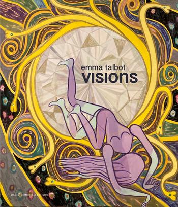 Visions. Emma Talbot. Ediz. italiana e inglese  - Libro Dario Cimorelli Editore 2024 | Libraccio.it
