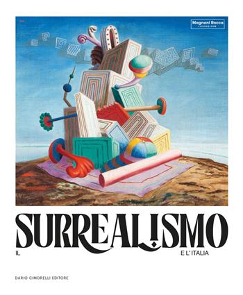 Il surrealismo e l'Italia. Ediz. illustrata - A. Nigro - Libro Dario Cimorelli Editore 2024 | Libraccio.it