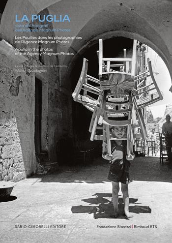 La Puglia. Vista dai fotografi dell’Agenzia Magnum Photos. Ediz. italiana, francese e inglese - Walter Guadagnini - Libro Dario Cimorelli Editore 2024 | Libraccio.it