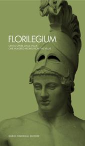Florilegium. Cento opere dalle villæ
