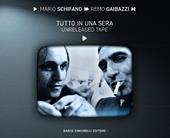 Mario Schifano Remo Gaibazzi. Tutto in una sera