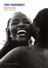 Toni Thorimbert. Donne in vista. Ritratti 1980-2000