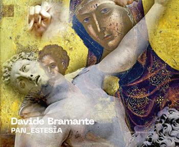 Davide Bramante. Pan_estesìa. Ediz. italiana e inglese  - Libro Dario Cimorelli Editore 2024 | Libraccio.it