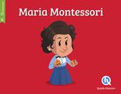 Maria Montessori. Ediz. a colori