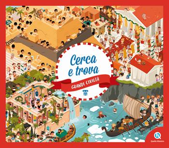 Grandi civiltà. Cerca e trova. Ediz. a colori - Mathilde Sallé de Chou, Erika Gualandri - Libro Quelle Histoire 2023 | Libraccio.it