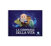 La comparsa della vita