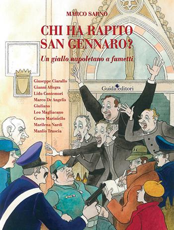 Chi ha rapito san Gennaro? - Marco Sarno - Libro Guida 2023 | Libraccio.it