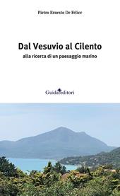 Dal Vesuvio al Cilento. Alla ricerca di un paesaggio marino