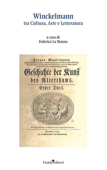 Winckelmann. Tra cultura, arte e letteratura  - Libro Guida 2023, Strumenti e ricerche | Libraccio.it