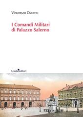 I comandi militari di Palazzo Salerno