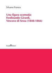 Una figura scomoda. Ferdinando Girardi, Vescovo di Sessa (1848-1866)