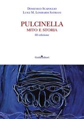 Pulcinella. Mito e storia