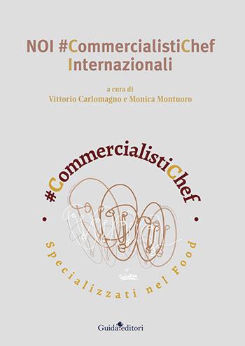 Noi #commercialistichef internazionali  - Libro Guida 2024, Prima pagina. Nuova serie | Libraccio.it