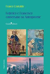 Federico e Francesco conversano su Antropocene